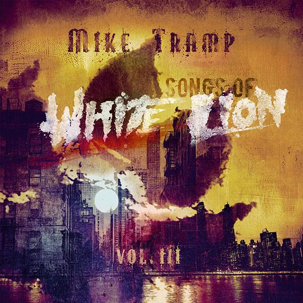 Mike tramp songs of white lion vol iii album cover 600px